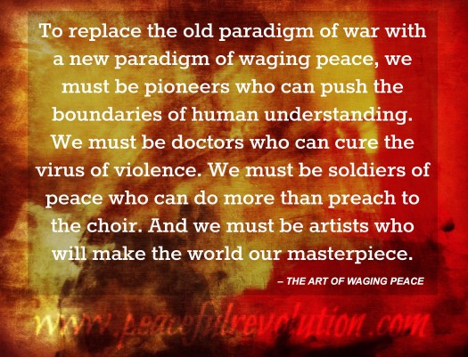 The Art of Waging Peace - Paul Chappell